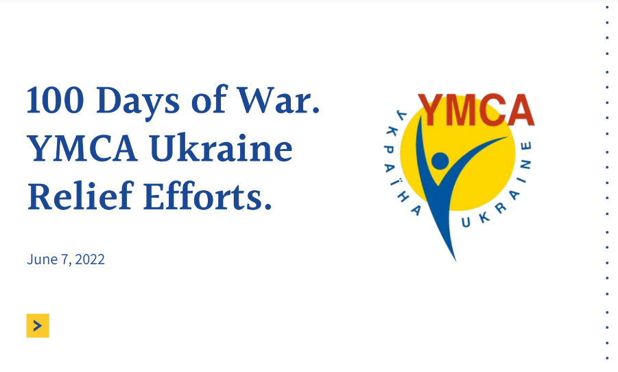 100 Days of War. YMCA Ukraine Relief Efforts